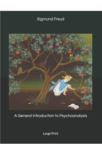 A General Introduction to Psychoanalysis