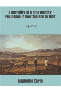 A narrative of a nine months' residence in New Zealand in 1827