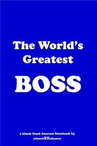 The World's Greatest BOSS