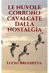 Le Nuvole Corrono Cavalcate Dalla Nostalgia