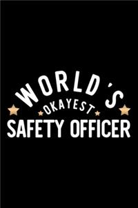 World's Okayest Safety Officer