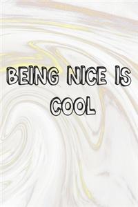 Being Nice Is Cool