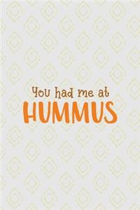 You Had Me At Hummus