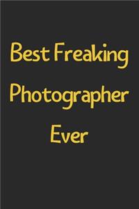 Best Freaking Photographer Ever