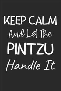 Keep Calm And Let The PinTzu Handle It