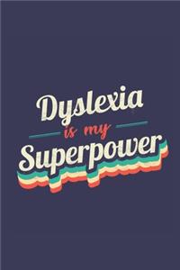 Dyslexia Is My Superpower