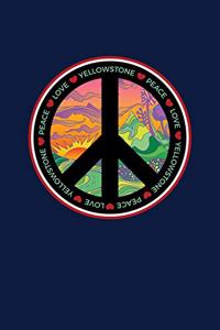 Peace Love Yellowstone