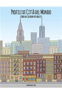 Profili di Città del Mondo Libro da Colorare per Adulti