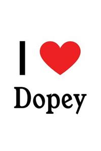 I Love Dopey: Dopey Designer Notebook