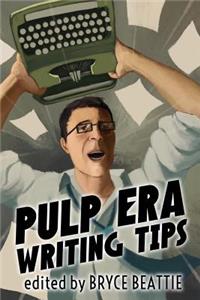 Pulp Era Writing Tips