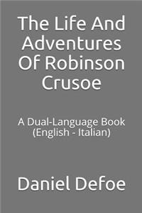 The Life and Adventures of Robinson Crusoe