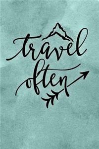 Travel Often