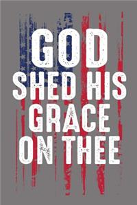 God Shed His Grace On Thee