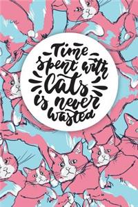Time Spent with Cats Is Never Wasted