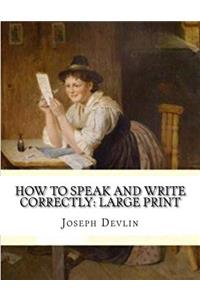How to Speak and Write Correctly