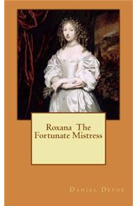 Roxana The Fortunate Mistress