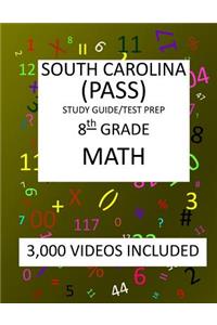 8th Grade SOUTH CAROLINA PASS, 2019 MATH, Test Prep/Study Guide