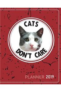 Cats Don't Care Planner 2019