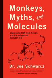 Monkeys, Myths, and Molecules