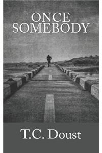 Once Somebody