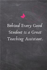 Behind Every Good Student Is a Great Teaching Assistant.