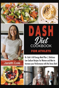 DASH Diet Cookbook For Athlete