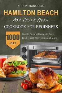 Hamilton Beach Air Fryer Oven Cookbook for Beginners