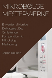 Mikrobølge Mesterværke