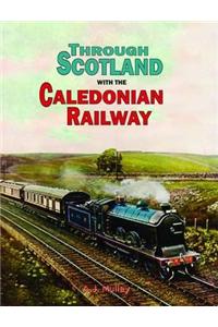 Through Scotland with the Caledonian Railway