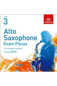 Alto Saxophone Exam Pieces 2014 CD, ABRSM Grade 3