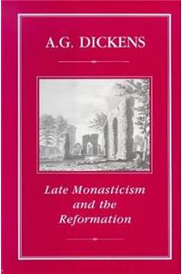 Late Monasticism and Reformation