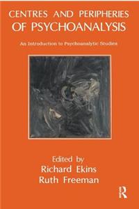 Centres and Peripheries of Psychoanalysis