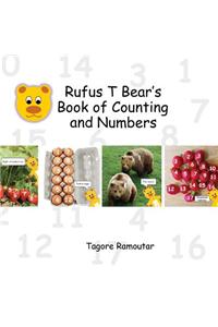 Rufus T Bear's Book of Counting and Numbers