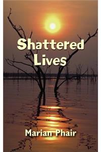 Shattered Lives