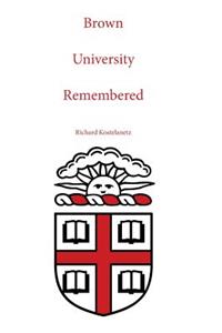 Brown University Remembered