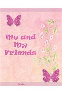 Me & My Friends - Butterflies