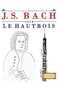J. S. Bach Pour Le Hautbois