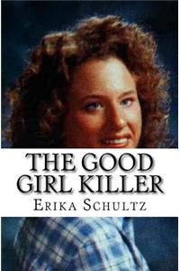 The Good Girl Killer