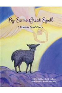 By Some Great Spell