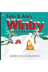 Fetu and Afu's Wintry Samoa Adventure