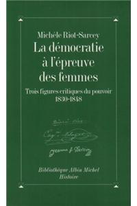 Democratie A L'Epreuve Des Femmes (La)