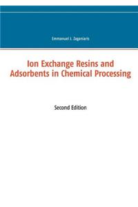 Ion Exchange Resins and Adsorbents in Chemical Processing