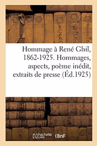 Hommage À René Ghil, 1862-1925. Hommages, Aspects, Poème Inédit, Extraits de Presse, Bibliographie