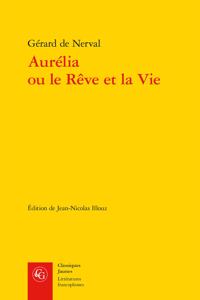 Aurelia Ou Le Reve Et La Vie