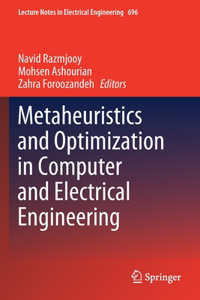 Metaheuristics and Optimization in Computer and Electrical Engineering