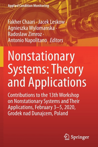 Nonstationary Systems: Theory and Applications