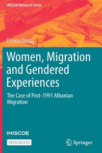 Women, Migration and Gendered Experiences