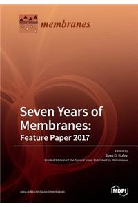 Seven Years of Membranes