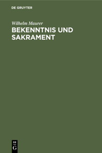Bekenntnis Und Sakrament