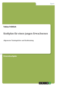 Kraftplan für einen jungen Erwachsenen